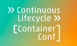 Extended CfP for Continuous Lifecycle/ContainerConf 2023: Improving Developer Experience