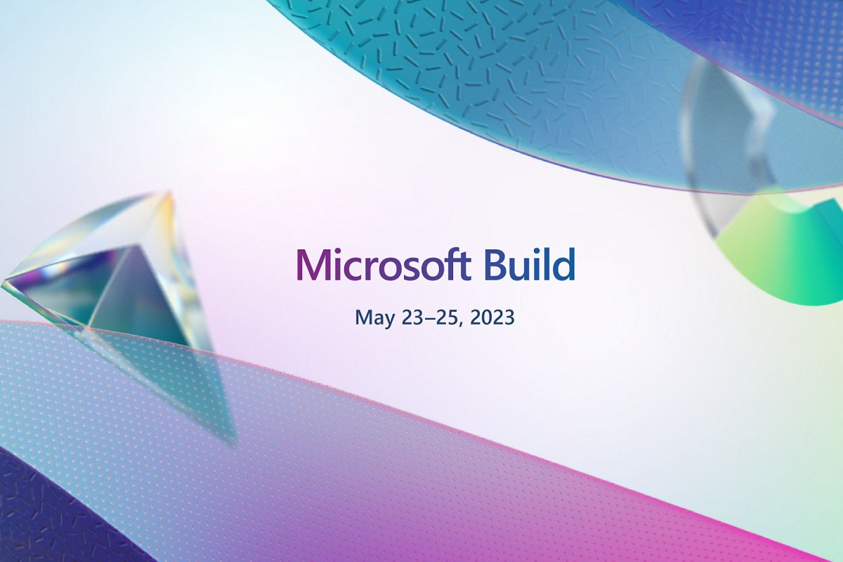 Microsoft Build 2023: New dashboard and new configuration system