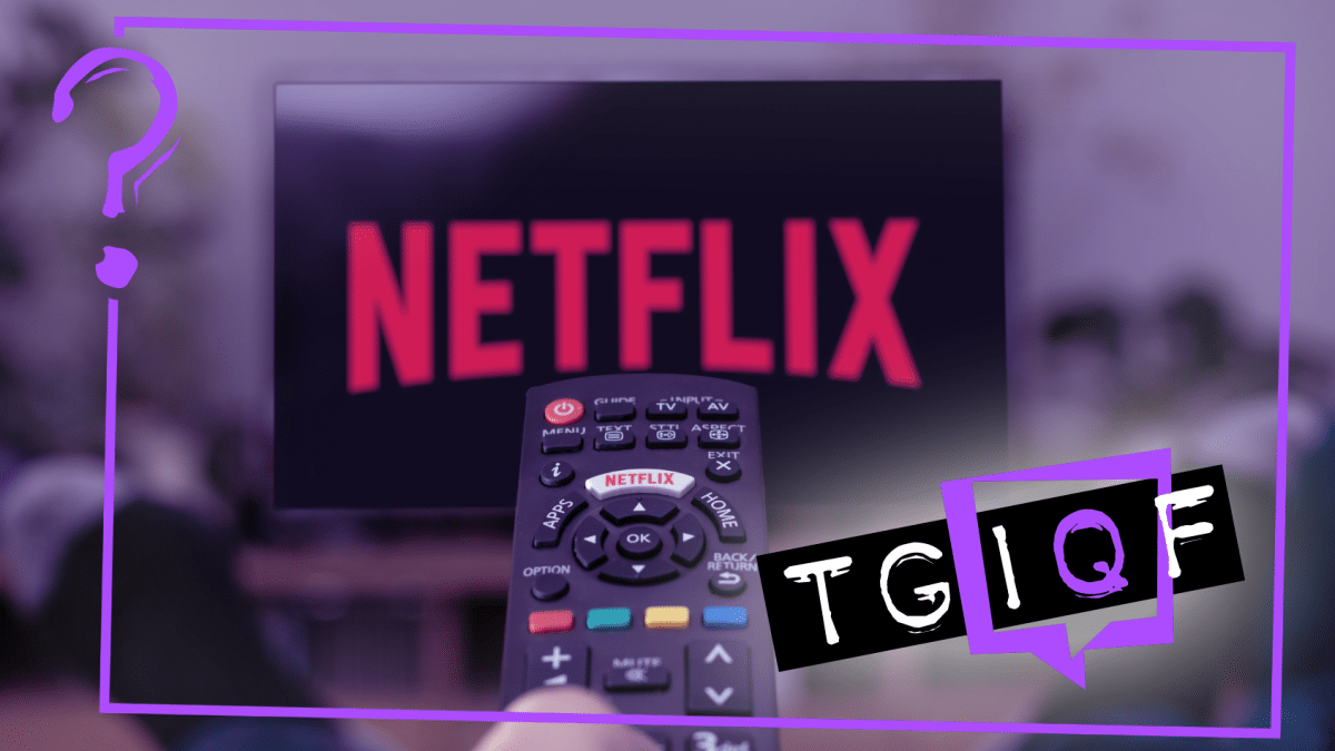 #TGIQF - The Netflix Quiz |  hot online