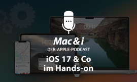 Exploring the Benefits of Apple’s iOS 17 and Co in the Mac & i Podcast